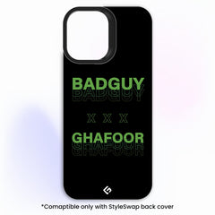 Bad guy X Ghafoor [Screen Legends Theme] - StyleSwap Back Panel